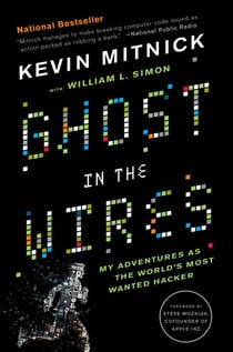 Ghost in the Wires - My Adventures as the World's Most Wanted Hacker