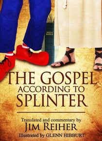 The Gospel According to Splinter