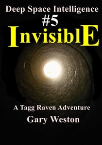 Deep Space Intelligence : Invisible - Deep Space Intelligence, #5