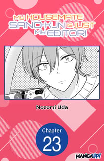 My Housemate Sano-kun Is Just My Editor! #023