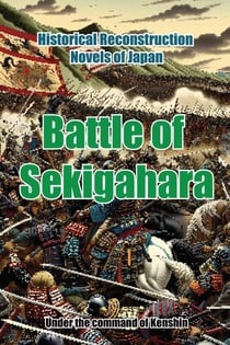 Battle of Sekigahara - Historical Reconstruction Novels of Japan, #2