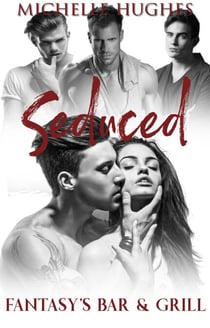 Seduced - Fantasy's Bar & Grill, #1