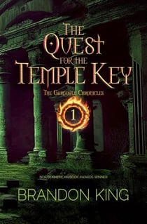 The Quest for the Temple Key - The Gargoyle Chronicles, #1