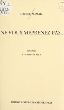 Ne vous méprenez pas...