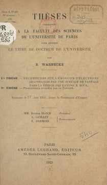 Recherches sur l'émission d'électrons secondaires par une surface de Tantale dans la région des rayons X mous - Suivi de Propositions données par la Faculté : Amélioration du vide par des procédés chimiques