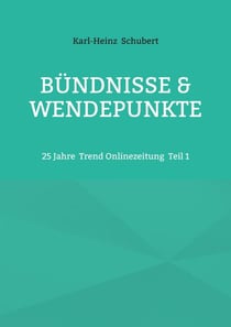 Bündnisse & Wendepunkte - 25 Jahre Trend Onlinezeitung Teil 1