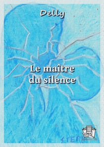 Le maître du silence - "Sous le masque" - "Le secret de Kou-Kou-Noor"