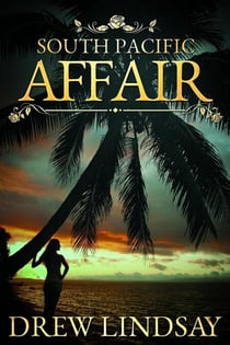 South Pacific Affair - Ben Hood Thrillers, #17