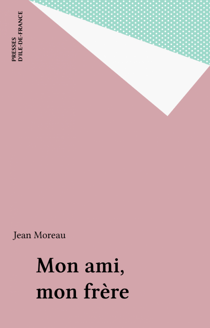 Mon ami, mon frère