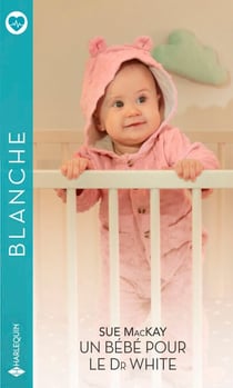 Un bébé pour le Dr White