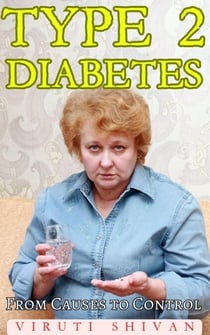 Type 2 Diabetes - From Causes to Control - Health Matters