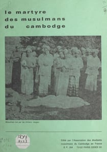 Le martyre des musulmans du Cambodge