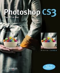 Photoshop CS3 - Pour PC et Mac