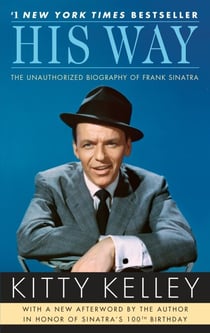His Way - An Unauthorized Biography Of Frank Sinatra
