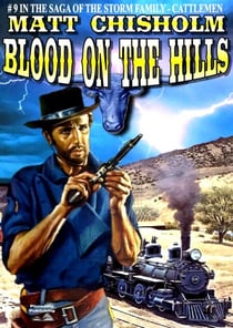 The Storm Family 9: Blood on the Hills - Storm Family - Cattlemen Saga, #9