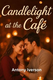 Candlelight at the Café - Romance In Willow Creek, #86