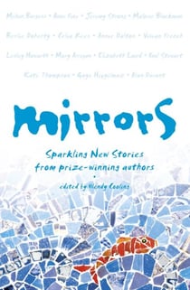 Mirrors - Sparkling new stories from prize-winning authors