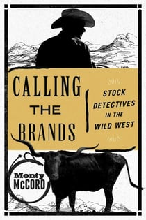 Calling the Brands - Stock Detectives in the Wild West