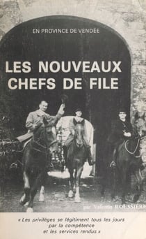Les nouveaux chefs de file - En province de Vendée