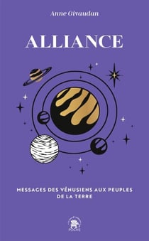 Alliance - Messages des Vénusiens aux peuples de la Terre