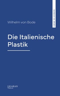 Die Italienische Plastik