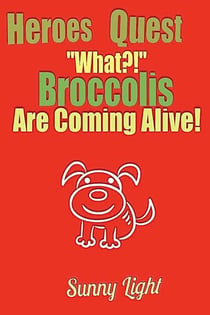 "What, Broccolis are Coming Alive?!" - Heroes Quest