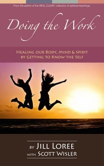 Doing the Work: Healing Our Body, Mind & Spirit by Getting to Know the Self - Self.Care., #1