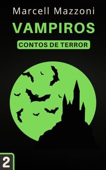 Vampiros - Contos De Terror, #2