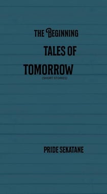 The beginning tales of tomorrow