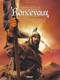 Chroniques de Roncevaux - Tome 01 - La Légende de Roland