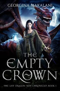 The Empty Crown - The Last Dragon Skin Chronicles, #1