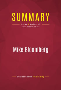 Summary: Mike Bloomberg - Review and Analysis of Joyce Purnick's Book