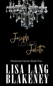 Joseph Loves Juliette - The Masterson Series, #5