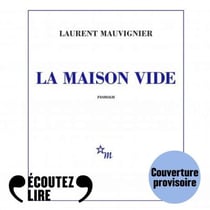 La maison vide - Prix Goncourt 2025