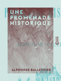 Une promenade historique