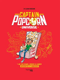 Captain Popcorn Universe - + de 150 films, séries & livres décryptés et analysés
