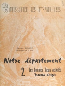 Notre département (2). Les hommes, leurs activités - Travaux dirigés