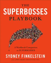 The Superbosses Playbook - A Workbook Companion to Superbosses