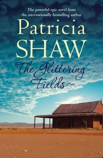 The Glittering Fields - A powerful saga from the Australian gold mines