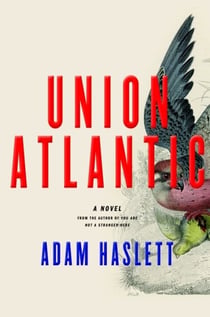 Union Atlantic - A Novel (Lambda Literary Award)