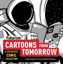 Futurism: Cartoons from Tomorrow - A Futuristic Comic Collection