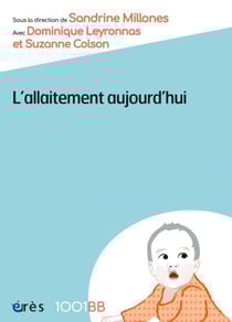 L'allaitement aujourd'hui - DISCOURS ET DISCUSSIONS AUTOUR DE L'ALLAITEMENT MATERNEL