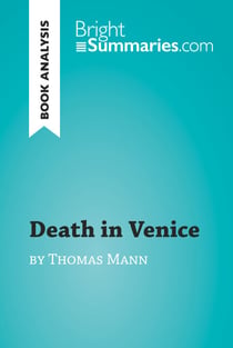 Death in Venice by Thomas Mann (Book Analysis) - Detailed Summary, Analysis and Reading Guide