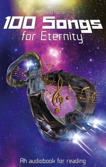 100 Songs for Eternity - An audio book for reading