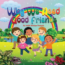 Why We Need Good Friends - The Why We Need Series, #3