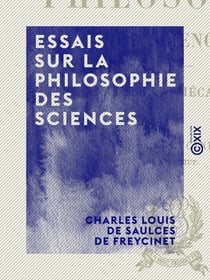 Essais sur la philosophie des sciences - Analyse, mécanique