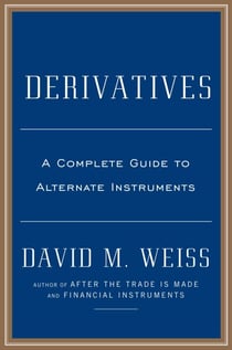 Derivatives - A Guide to Alternative Investments