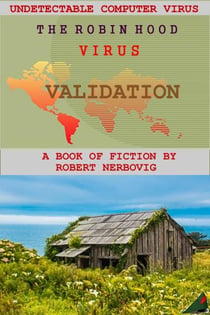 The Robin Hood Virus - Validation - The Robin Hood Virus