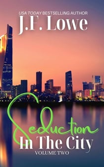 Seduction In The City - Volume Two - Seduction In The City