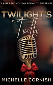 Twilight's Truth - Pine Bend, #3